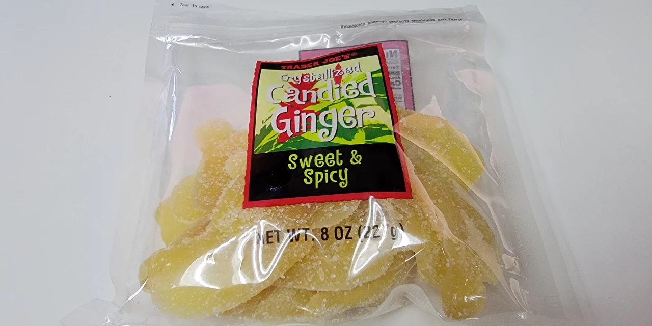 Trader Joe’s Crystallized Candied Ginger Review